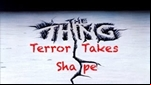 The Thing: Terror Takes Shape